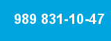 989 831-10-47
